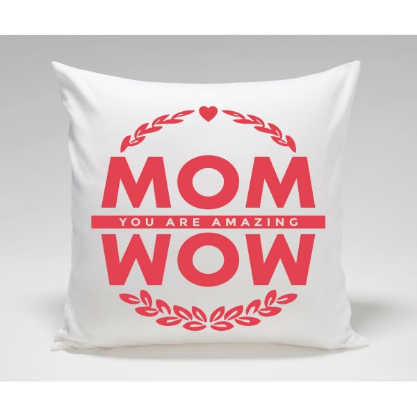 WOW MOM You Are Amazing Mothers Day Plush Decorative Cushion